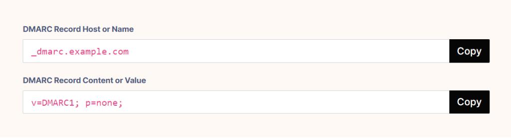 Screenshot showing two labeled fields, "dmarc record host or name" with the value "_dmarc.example.com" and "dmarc record content or value" with the value "v=dmarc1; p=none;". Two 'copy' buttons are adjacent to the fields.